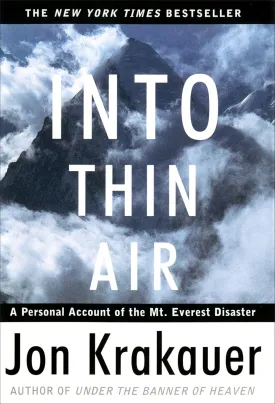 Into Thin Air: A Personal Account of the Mount Everest Disaster Hardcover  Deckle Edge, April 22, 1997